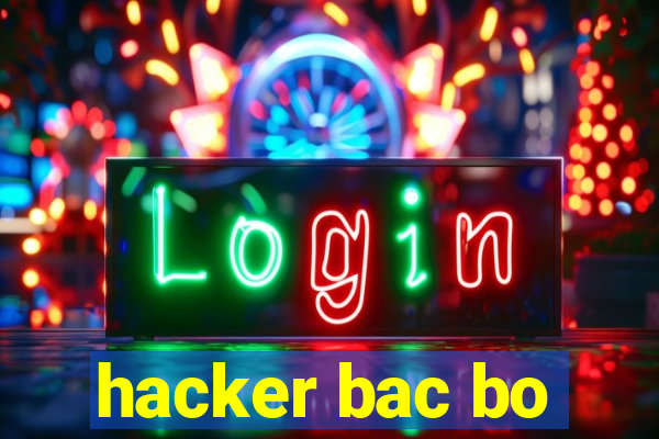 hacker bac bo